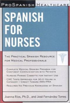 Paperback Prospanish Healthcare: Spanish for Nurses [With Three 75-Minute Cassettes] Book