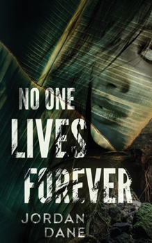 No One Lives Forever - Book #3 of the No One