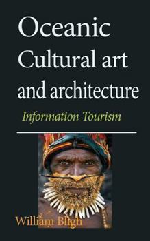 Paperback Oceanic Cultural art and architecture: Information Tourism Book