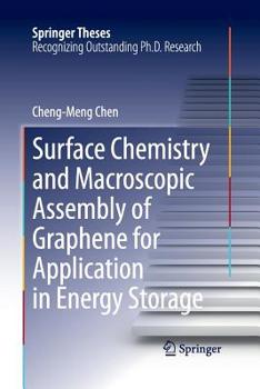 Paperback Surface Chemistry and Macroscopic Assembly of Graphene for Application in Energy Storage Book
