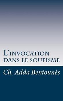 Paperback L'invocation dans le soufisme [French] Book