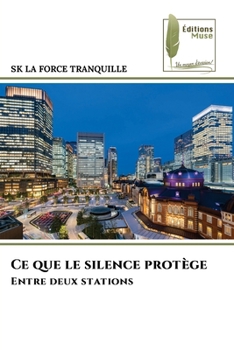 Paperback Ce que le silence protège [French] Book