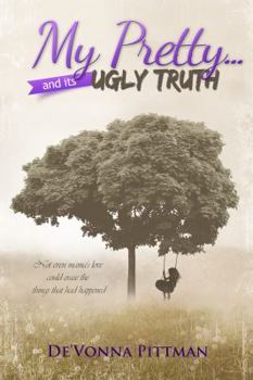 Paperback My Pretty and Its Ugly Truth Book