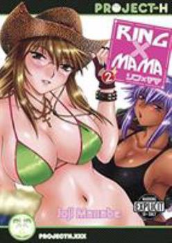 Ring X Mama, Volume 2 - Book #2 of the Ring × Mama