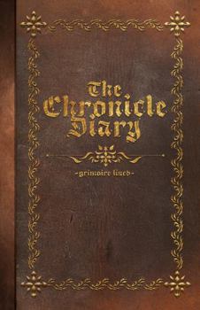 Paperback The Chronicle Diary: Grimoire Lined Book