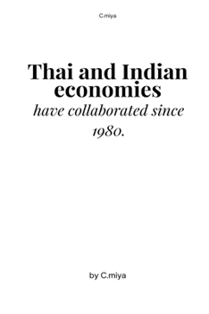 Thai and Indian economies have collaborated since 1980.