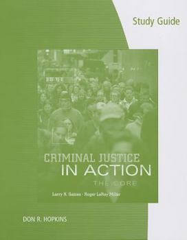 Paperback Study Guide for Gaines/Miller S Criminal Justice in Action: The Core, 7th Book