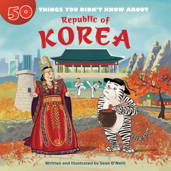 Library Binding 50 Things You Didn't Know about the Republic of Korea Book