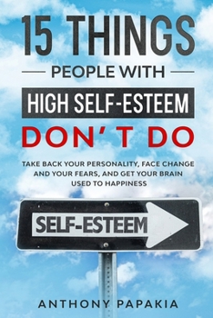 Paperback 15 things people with high self-esteem don't do Book