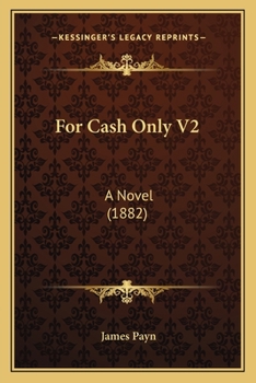 For Cash Only V2: A Novel