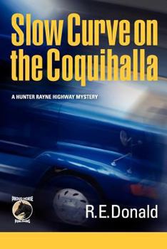 Paperback Slow Curve on the Coquihalla Book