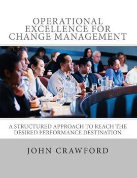 Paperback Operational Excellence for Change Management Book