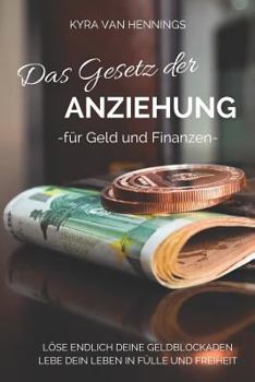 Paperback Das Gesetz Der Anziehung: -Für Geld Und Finanzen- [German] Book
