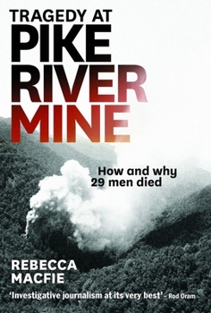 Paperback Tragedy at Pike River Mine: How and Why 29 Men Died Book