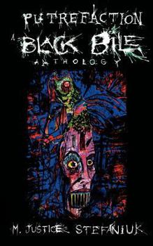 Paperback Putrefaction: A Black Bile Anthology Book