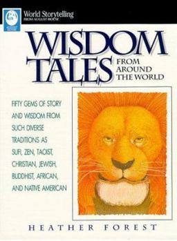 Wisdom Tales from Around the World - Book  of the World Storytelling