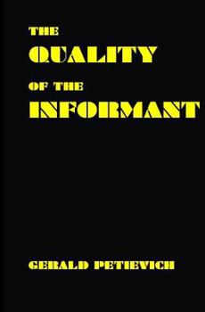 The Quality of the Informant - Book #4 of the Charles Carr
