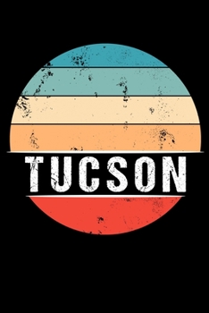 Paperback Tucson: 100 Seiten 6 'x 9' Travel Journal Notizbuch [German] Book