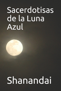 Paperback Sacerdotisas de la Luna Azul [Spanish] Book