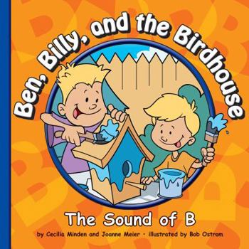 Library Binding Ben, Billy, and the Birdhouse: The Sound of B Book