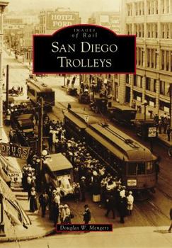 San Diego Trolleys - Book  of the Images of Rail