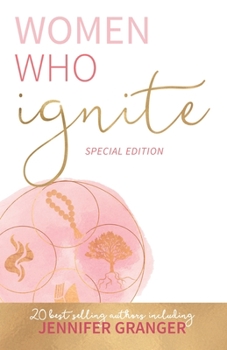 Paperback Women Who Ignite- Jennifer Granger Book