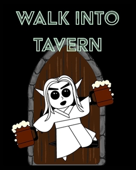 Paperback Walk Into Tavern - Campaign Notebook: RPG Notebook - Game Notebook Book