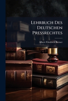 Paperback Lehrbuch Des Deutschen Pressrechtes [German] Book