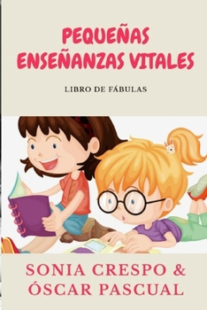Paperback Pequeñas Enseñanzas Vitales: Libro de fábulas [Spanish] Book