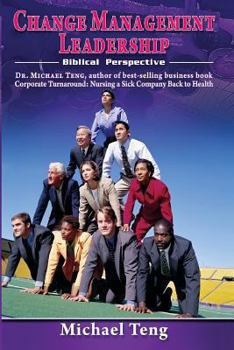 Paperback Change Management Leadership: Biblical Perspective Book
