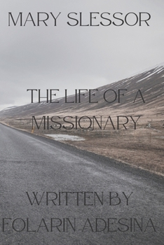 Paperback Mary Slessor: The Life of a Missionary Book