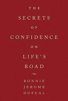 Paperback The Secrets of Confidence on Life's Road Book