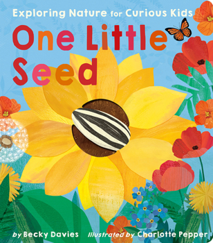 Board book One Little Seed: Exploring Nature for Curious Kids Book