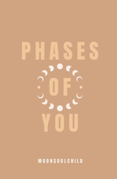 Phases of You
