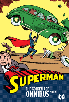 Superman: The Golden Age Omnibus Vol. 1 - Book  of the Superman 1939