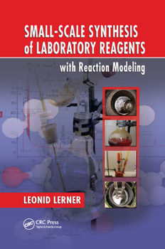 Paperback Small-Scale Synthesis of Laboratory Reagents with Reaction Modeling Book