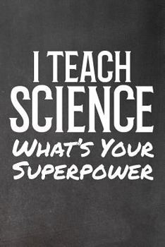 I Teach Science: What's Your Superpower?