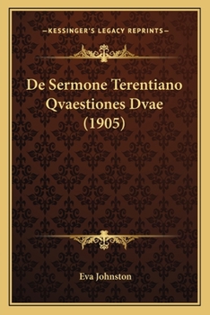 Paperback De Sermone Terentiano Qvaestiones Dvae (1905) [Latin] Book