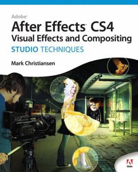 Paperback Adobe After Effects Cs4 Visual Effects and Compositing Studio Techniques [With DVD] Book