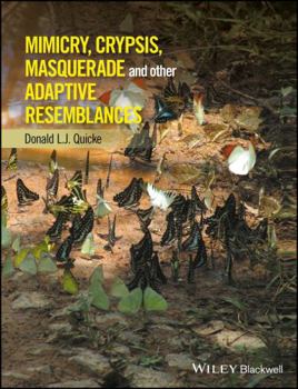 Camouflage and Mimicry: The Ecology and Evolution of Adaptive Resemblance