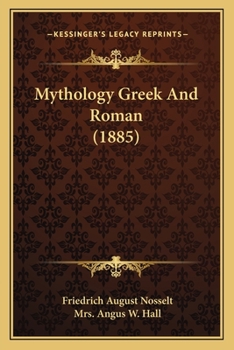 Paperback Mythology Greek And Roman (1885) Book