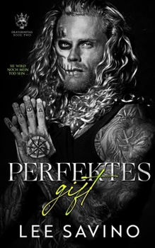 Perfektes Gift (Fraternitas (German Edition))