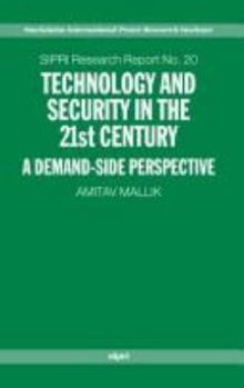 Paperback Technology and Security in the 21st Century: A Demand-Side Perspective Book