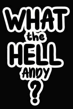 Paperback What the Hell Andy?: College Ruled Composition Book
