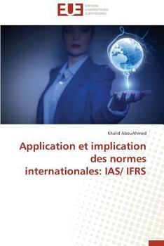 Paperback Application Et Implication Des Normes Internationales: Ias/ Ifrs [French] Book
