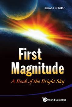 Hardcover First Magnitude: A Book of the Bright Sky Book