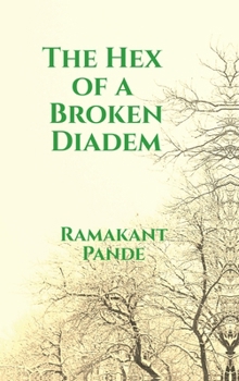 The Hex of a Broken Diadem