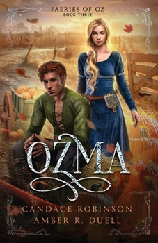 Ozma - Book #3 of the Faeries of Oz