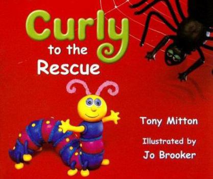 Paperback Rigby Literacy: Student Reader Grade 1 (Level 7) Curly to the Rescue Book