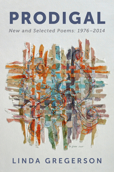 Paperback Prodigal: New and Selected Poems, 1976 to 2014 Book